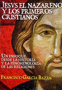 Jesus el nazareno y los primeros cristianos