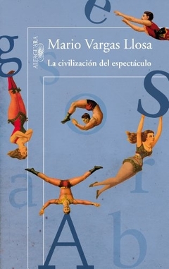 CIVILIZACION DEL ESPECTACULO, LA