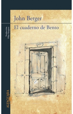 El cuaderno de Bento - John Berger