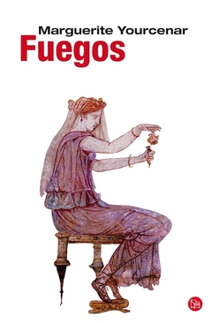 Fuegos - Marguerite Yourcenar