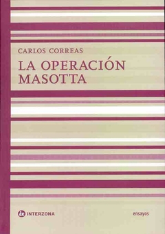 Operacion Masotta, La