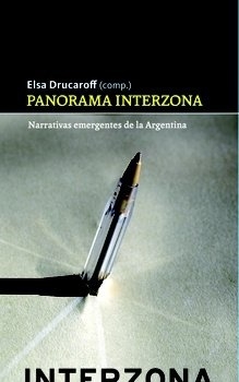 Panorama Interzona. Narrativas emergentes de la Argentina