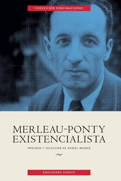 MERLEAU PONTY EXISTENCIALISTA