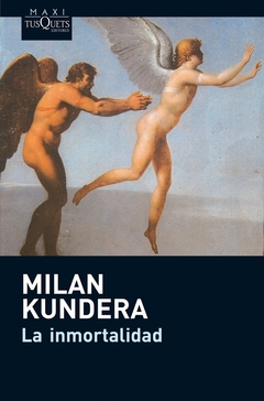 La inmortalidad - Milan Kundera