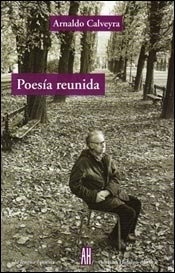 POESIA REUNIDA (CALVEYRA) 2DA EDICION