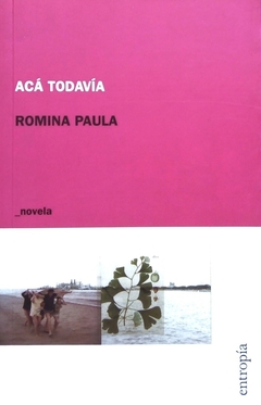 Acá todavía - Romina Paula