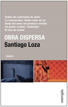 Obra dispersa (Santiago Loza)