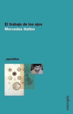 El trabajo de los ojos - Mercedes Halfon - comprar online