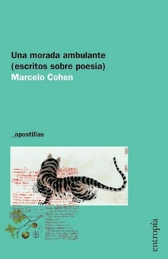 Una morada ambulante (escritos sobre poesía)