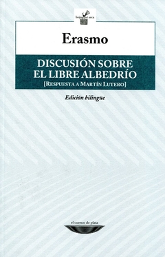 Discusion sobre el libre albedrio - Respuesta a Martin Lutero