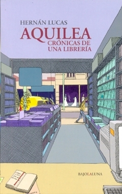 aquilea. cronicas de una libreria