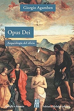 OPUS DEI . Arqueologia del oficio