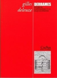 Derrames, entre el capitalismo y la esquizofrenia