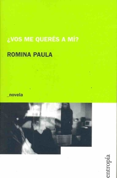 Vos me queres a mí - Romina Paula - comprar online