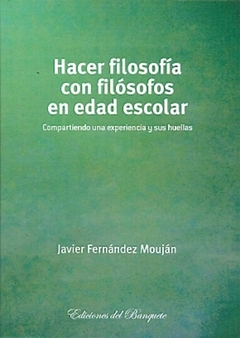 Hacer filosofia con filosofos en edad escolar