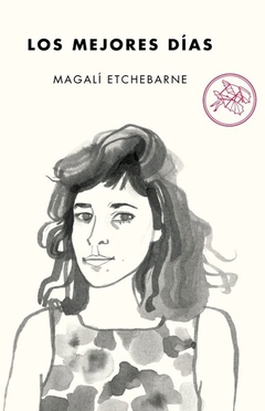 Los mejores días - Magalí Etchebarne