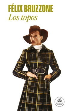 Los topos - Félix Bruzzone - comprar online