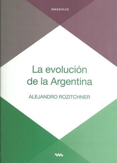 LA EVOLUCION DE LA ARGENTINA