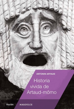 HISTORIA VIVIDA DE ARTAUD MOMO