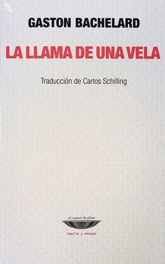 La llama de una vela - Gaston Bachelard