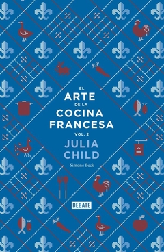 ARTE DE LA COCINA FRANCESA, EL (VOL 2)