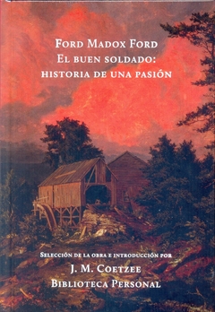 EL BUEN SOLDADO: HISTORIA DE UNA PASION