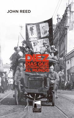 Diez Dias que Estremecieron al Mundo