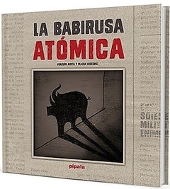 Babirusa Atómica, La