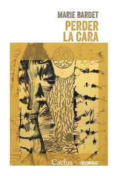 Perder la cara - Marie Bardet - comprar online