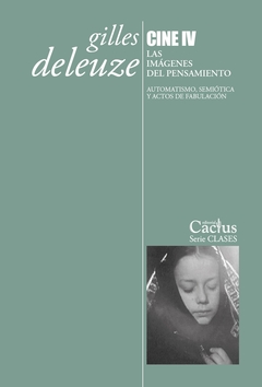 Cine 4, Las imágenes del pensamiento - Gilles Deleuze