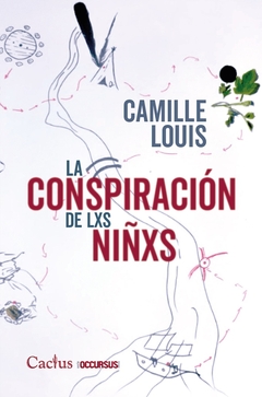 La Conspiración de lxs niñxs - Louis Camille