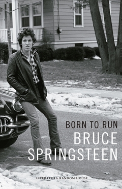 Born to run (Memorias de Bruce Springsteen)