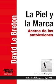 La piel y la marca - acerca de las autolesiones -