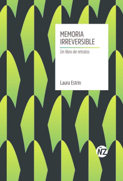 Memoria irreversible - Un libro de retratos