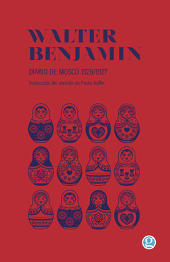 Diario de Moscú 1926-1927 - Walter Benjamin