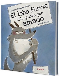 El lobo feroz solo quiere ser amado