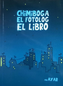 CHIMIBOGA, EL FOTOLOG, EL LIBRO