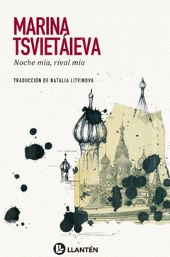 Noche mía, rival mía - Marina Tsvietáieva