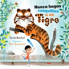 Nunca hagas cosquillas a un tigre (tapa blanda)