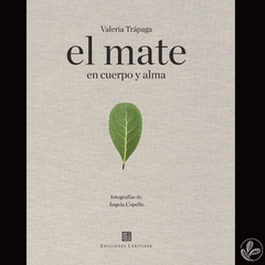 El mate, en cuerpo y alma