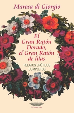 El gran ratón dorado, el gran ratón de lilas - Marosa di Giorgio - comprar online