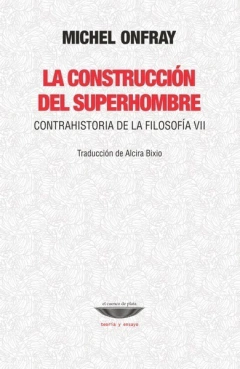 La construccion del superhombre