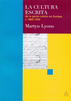 La cultura escrita de la gente común en Europa, c. 1860-1920