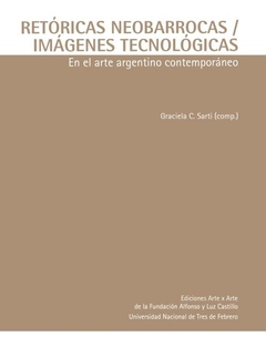 Retóricas neobarrocas / Imágenes tecnológicas