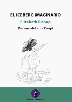 El iceberg imaginario - Elizabeth Bishop