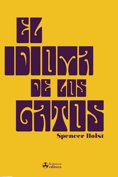 El Idioma de los gatos - Spencer Holst