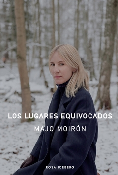 Los lugares equivocados - Majo Moirón