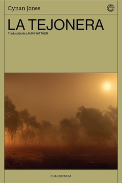 La tejonera - Cynan Jones