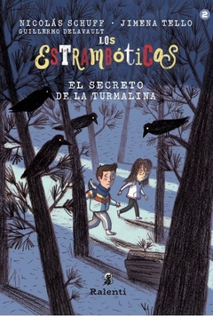 Los estrambóticos - El secreto de la turmalina