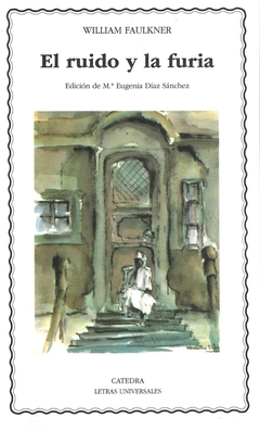 El ruido y la furia - William Faulkner - comprar online